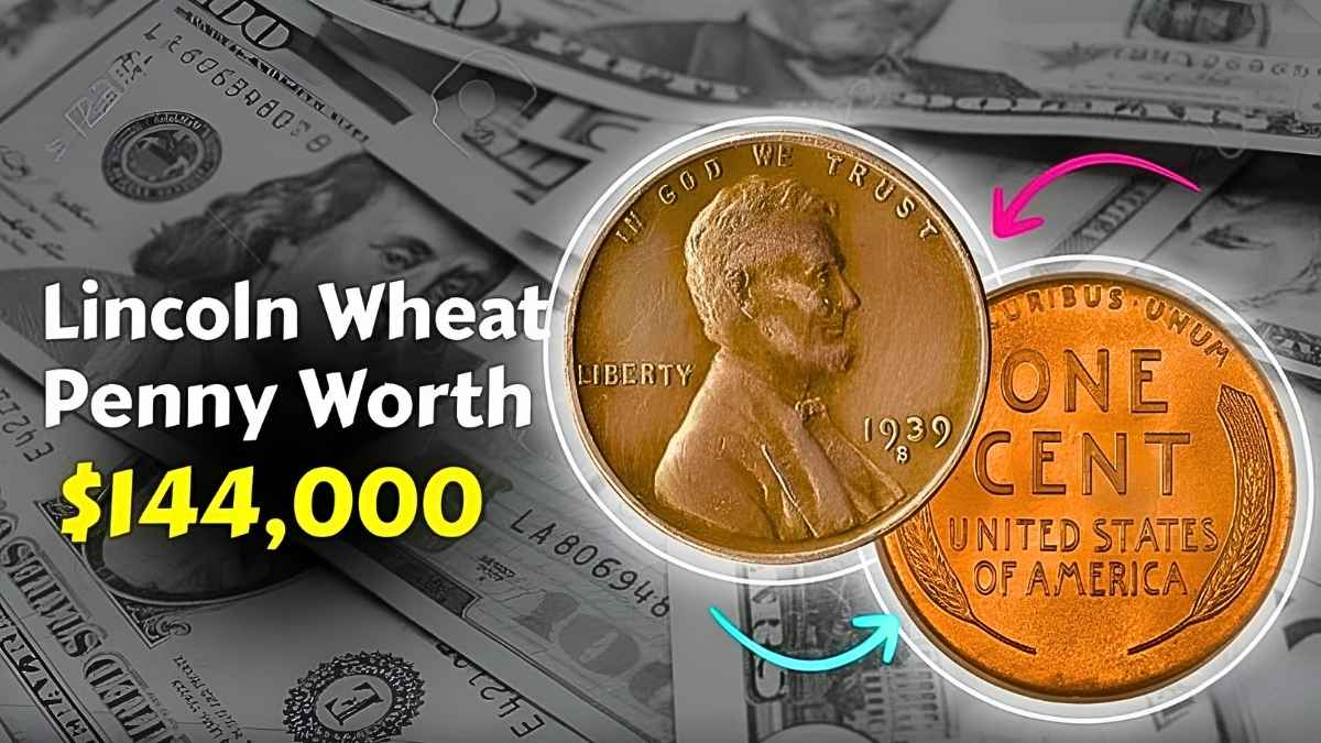 Lincoln Wheat Penny Worth $144,000 – What Collectors Need to Know