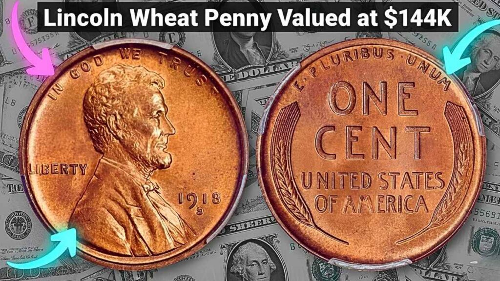 Lincoln Wheat Penny Valued at $144K Hidden Treasure Still Circulating