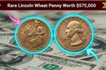 Rare Lincoln Wheat Penny Worth $575,000 – Collector’s Guide